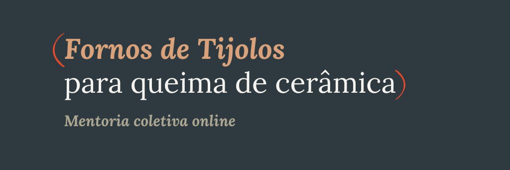 Fornos de Tijolos para Queima de Cerâmica